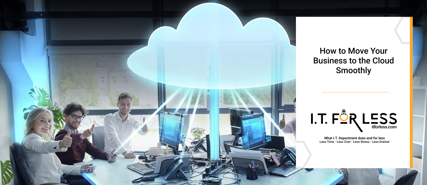 How to Move Your Business to the Cloud Smoothly 