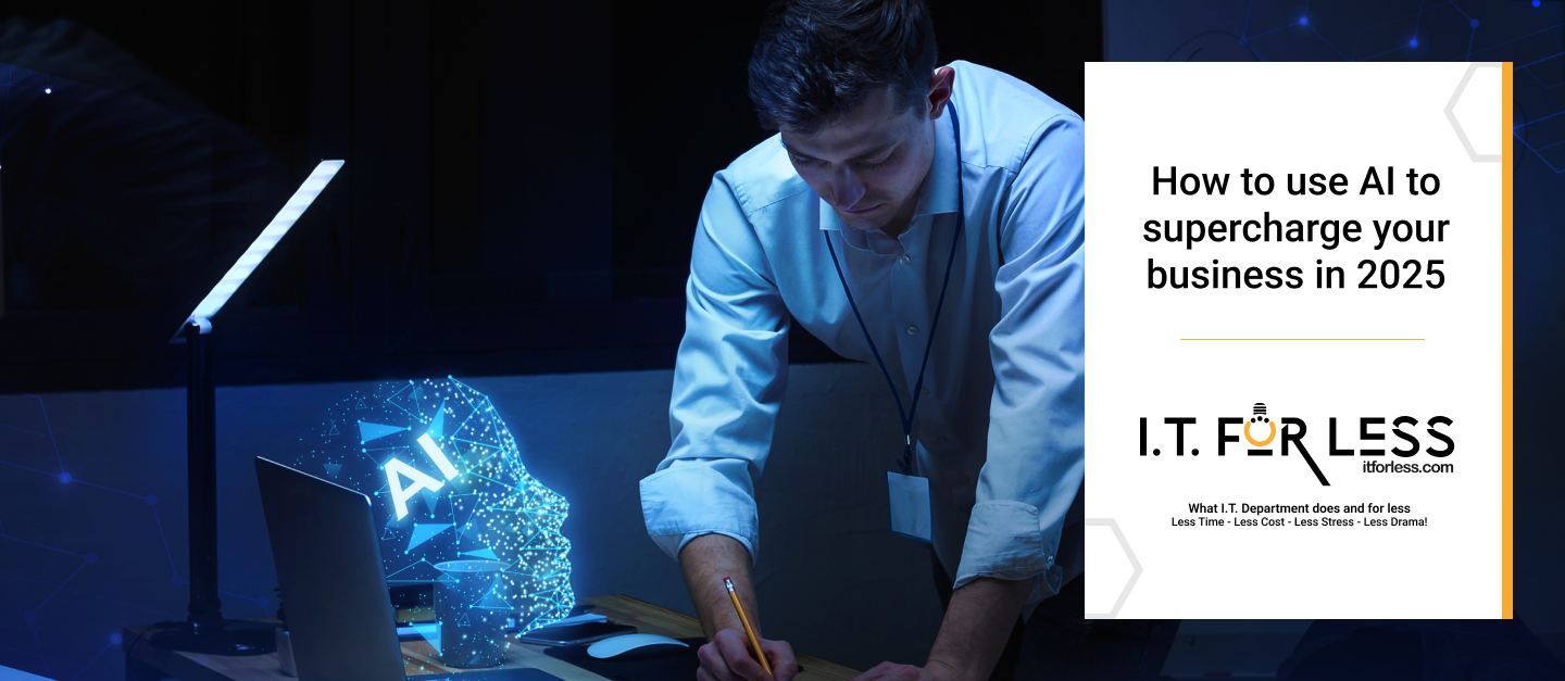 How to Use AI to Supercharge Your Business in 2025 