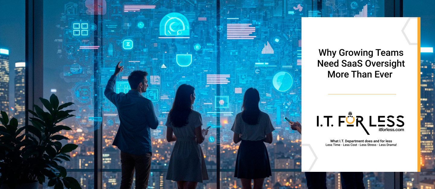 Why Growing Teams Need SaaS Oversight More Than Ever   