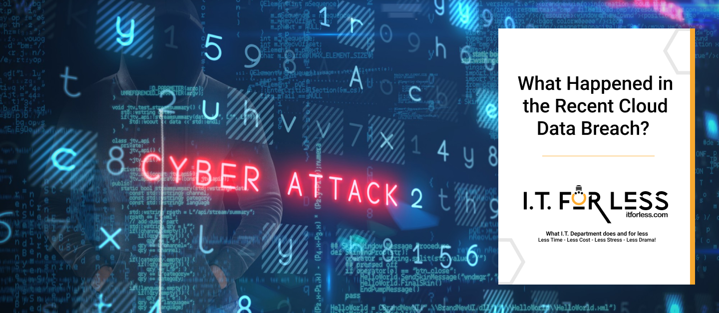 What Happened in the Recent Cloud Data Breach? 