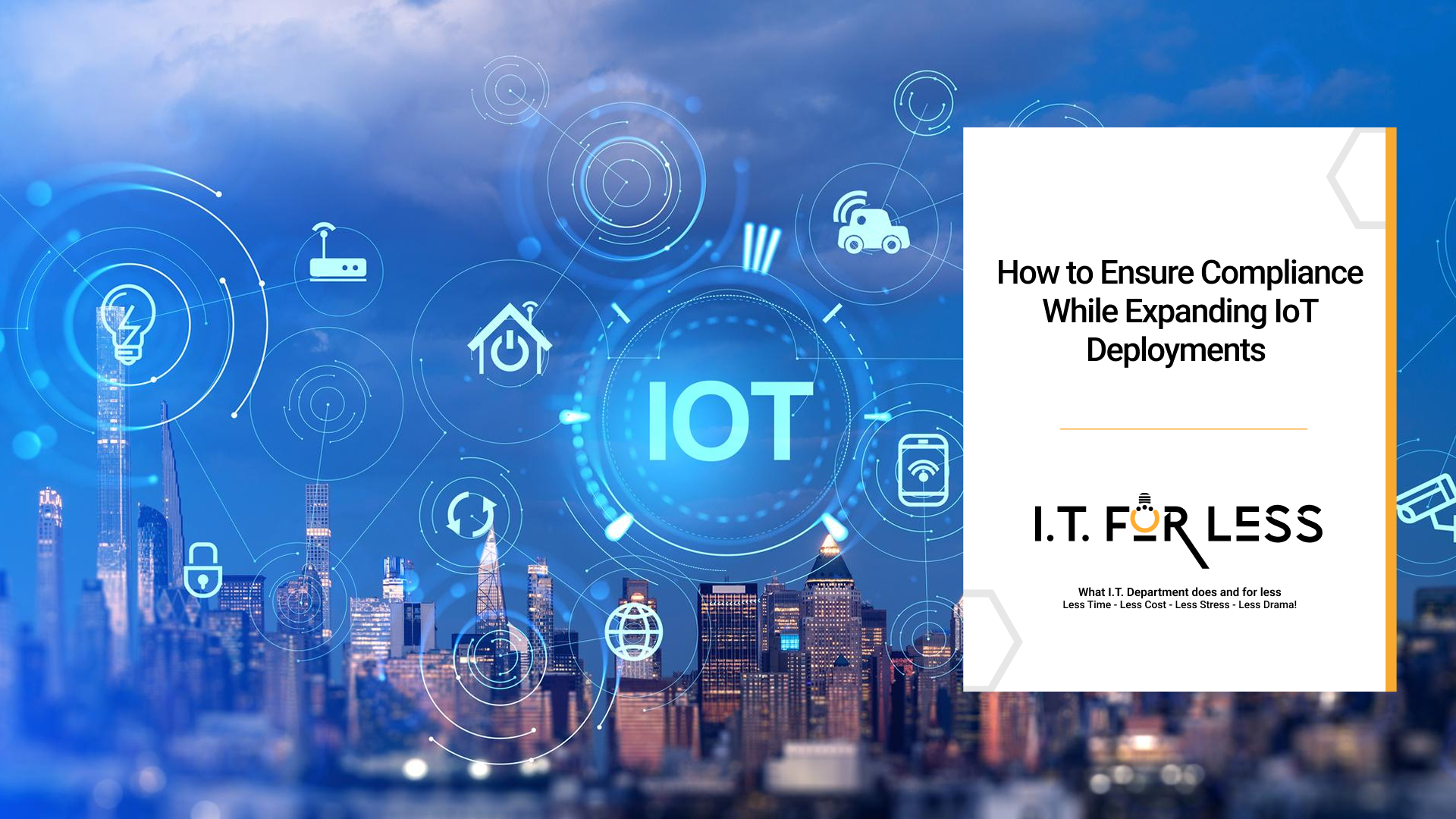 How to Ensure Compliance While Expanding IoT Deployments 