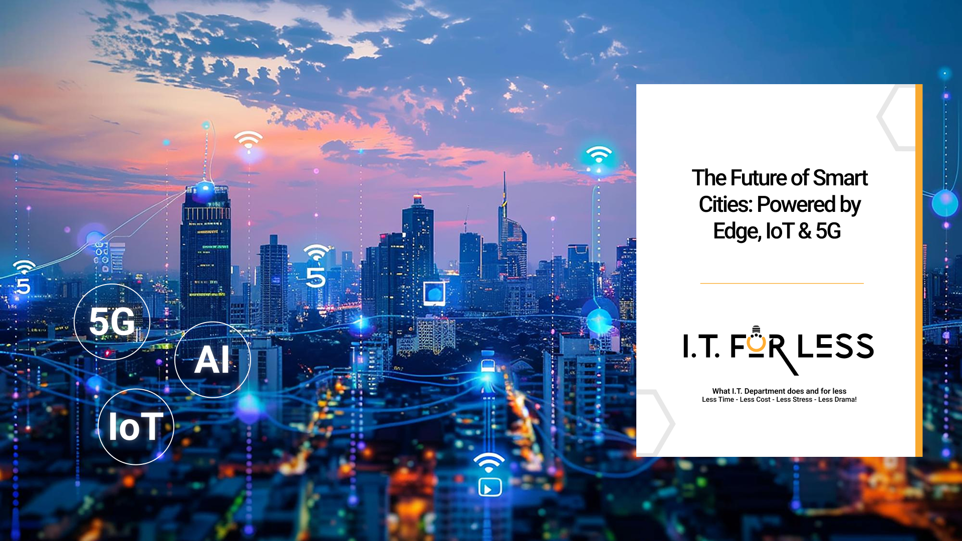 The Future of Smart Cities: Powered by Edge, IoT & 5G   