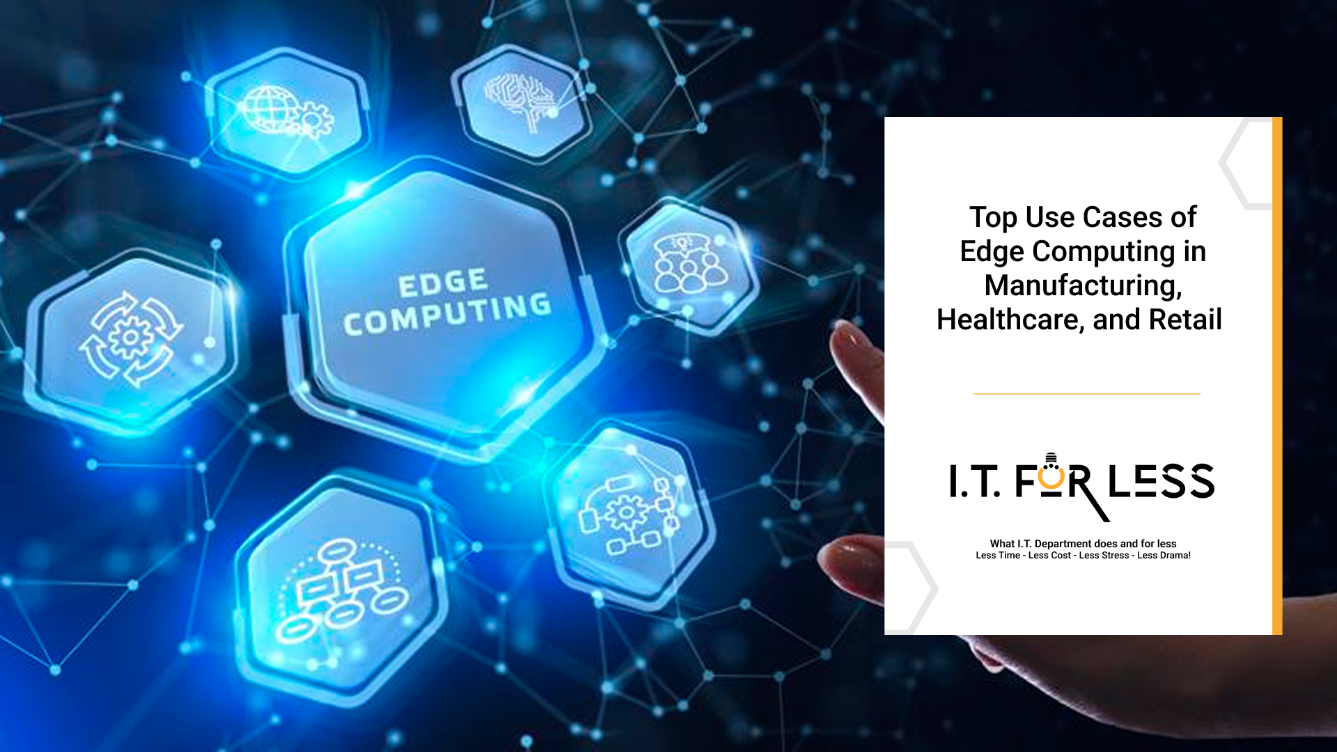 Top Use Cases of Edge Computing in Manufacturing, Healthcare, and Retail   