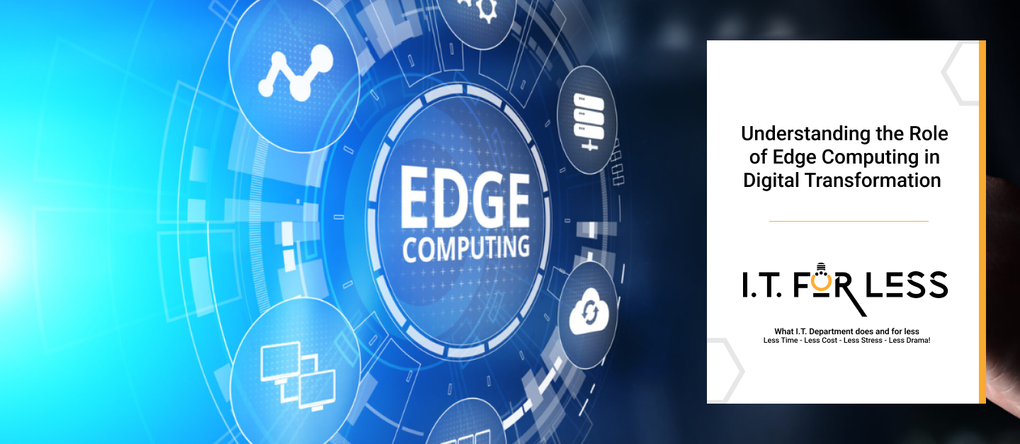Understanding the Role of Edge Computing in Digital Transformation   