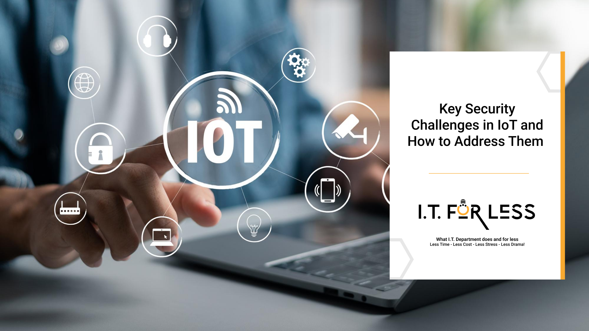 Key Security Challenges in IoT and How to Address Them 