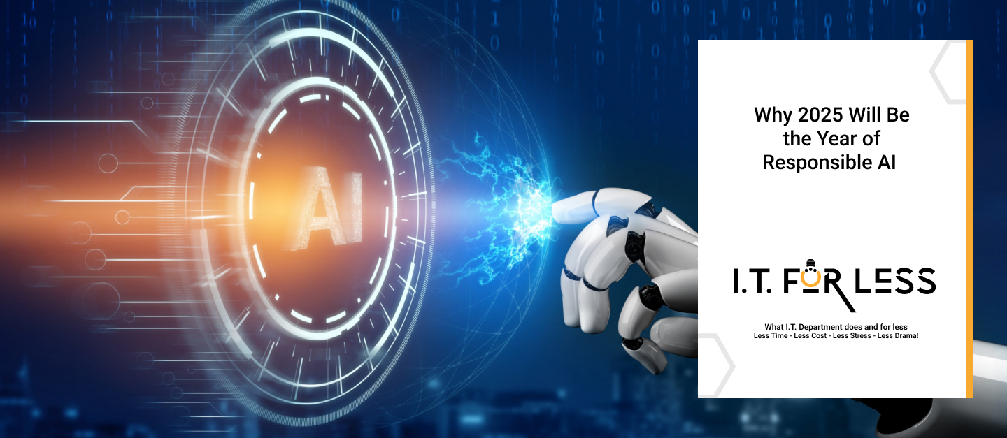 Why 2025 Will Be the Year of Responsible AI   