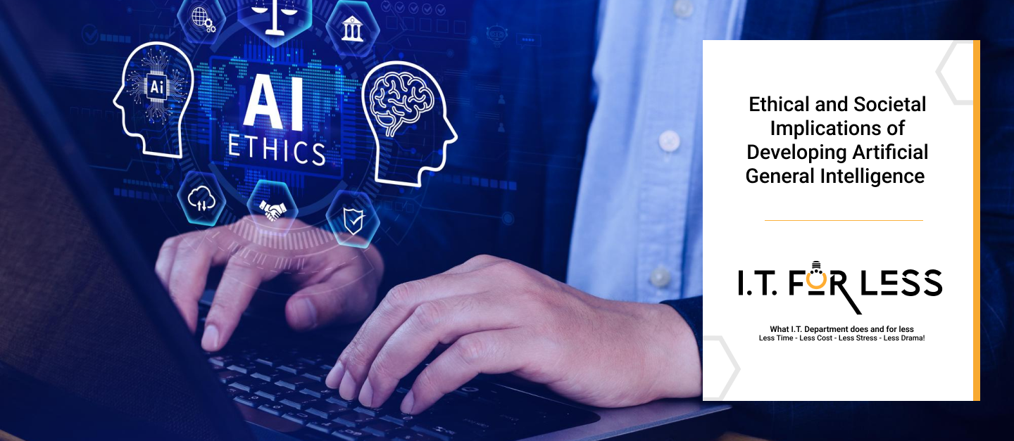Ethical and Societal Implications of Developing Artificial General Intelligence   