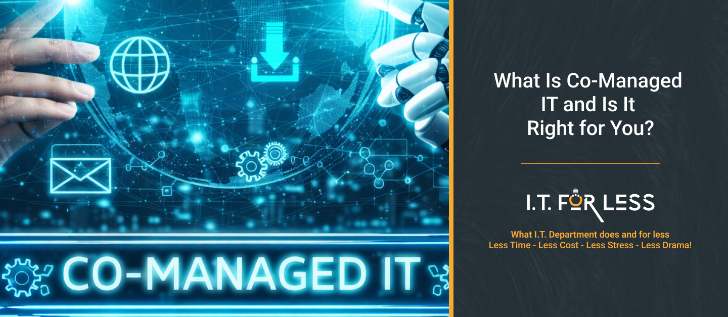 What Is Co-Managed IT and Is It Right for You? | IT Consulting Services Explained 